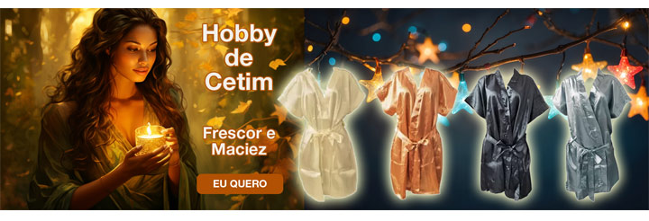 
            Hobby de Cetim

   Sensualidade, Frescor e Maciez

            Compre na Magic

