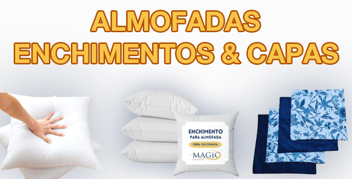 
Confort�veis Almofadas e Lindas Capas

                Compre na Magic
