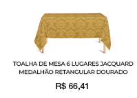 Toalha de Mesa 6 Lugares - Dourado