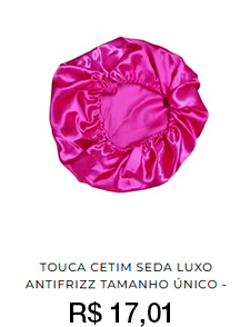 Touca Cetim Seda Luxo
  Efeito Anti Frizz