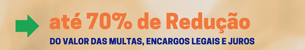  
                 at� 70% de REDU��O

                     no valor das

      multas, encargos legais e juros

   das suas d�vidas em impostos federais

                       JUNTO �

PROCURADORIA GERAL DA FAZENDA NACIONAL  

                          Visite

             www.dpvgestao.com.br

E FA�A A SUA CONSULTA SEM COMPROMISSO.

